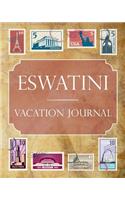 Eswatini Vacation Journal: Blank Lined Eswatini Travel Journal/Notebook/Diary Gift Idea for People Who Love to Travel