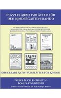 Druckbare Aktivitätsblätter für Kinder (Puzzles Arbeitsblätter für den Kindergarten: Band 2): 50 Arbeitsblätter. Der Preis dieses Buches beinhaltet die Erlaubnis, 20 weitere Bücher der Reihe kostenlos im PDF-Format herunterzuladen(2 Druckbare Aktivitätsblätter Für Kinder)
