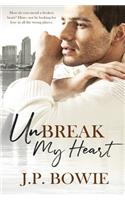 Unbreak my Heart