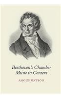 Beethoven's Chamber Music in Context