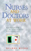 Nurses and Doctors at Work