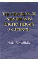Creation of New Ideas in Psychotherapy