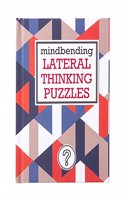 Mindbending Lateral Thinking Puzzles