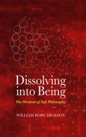 Dissolving Into Being