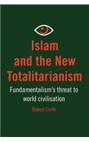 Islam and The New Totalitarianism