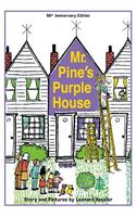 Mr. Pine's Purple House (Anniversary)