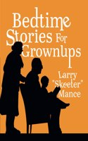 Bedtime Stories for Grownups