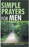 Simple Prayers for Men