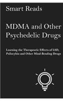 MDMA and Other Psychedelic Drugs