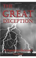 The Great Deception: A Population Deceived