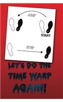 Rocky Horror Picture Show Lined Journal Lets Do the Time Warp Again!