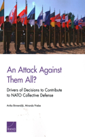 Attack Against Them All? Drivers of Decisions to Contribute to NATO Collective Defense