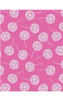 My Big Fat Journal Notebook Dandelions On Pink: Jumbo Sized Ruled Notebook Journal - 300 Plus Lined and Numbered Pages With Index For Journaling, Writing, Planning and Doodling In Large 8.5 by 11 (75 Jumbo Lined Journal)