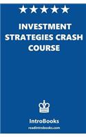 Investment Strategies Crash Course