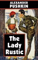 Lady Rustic by Alexander Pushkin