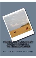Notes on a Journey from Cornhill to Grand Cairo