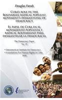 Cuba's role in the Bolivarian radical populist movement's dismantling of democra