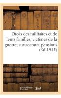 Droits Des Militaires Et de Leurs Familles, Victimes de la Guerre