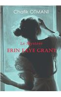 Le Mystère Erin Faye Grant