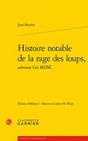 Histoire Notable de la Rage Des Loups,