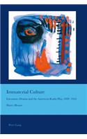 Immaterial Culture