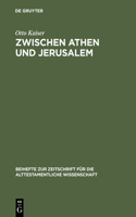 Zwischen Athen und Jerusalem