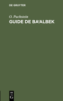 Guide de Ba'albek