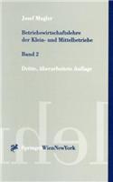 Betriebswirtschaftslehre Der Klein- Und Mittelbetriebe: Band 2 (3., Berarb. Aufl.)