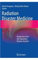 Radiation Disaster Medicine