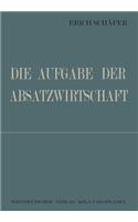 Die Aufgabe Der Absatzwirtschaft