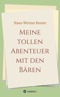 Meine tollen Abenteuer mit den BÄREN