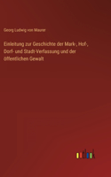 Einleitung zur Geschichte der Mark-, Hof-, Dorf- und Stadt-Verfassung und der öffentlichen Gewalt