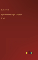 Syntax des heutigen Englisch: 2. Teil