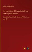 Die Herzogthümer Schleswig-Holstein und das Königreich Dänemark