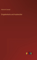 Eingekerkerte und Ausbrecher