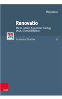 Renovatio: Martin Luther's Augustinian Theology of Sin, Grace and Holiness