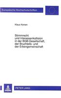 Stimmrecht Und Interessenkollision in Der Bgb-Gesellschaft, Der Bruchteils- Und Der Erbengemeinschaft: (1296 Europaeische Hochschulschriften Recht)