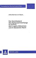 Der Gerichtsstand Des Sachzusammenhangs Im Eugvue, Dem Lugano-Abkommen Und Im Deutschen Recht: (1839 Europaeische Hochschulschriften Recht)