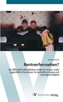 Rentnerfernsehen?