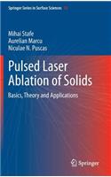 Pulsed Laser Ablation of Solids