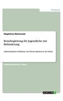 Reisebegleitung für Jugendliche mit Behinderung