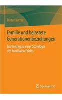 Familie und belastete Generationenbeziehungen