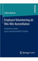 Employee Volunteering ALS Win-Win-Konstellation: Ergebnisse Zweier Quasi-Experimenteller Studien