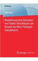 Modellierung Und Simulation Von Protein-Interaktionen Am Beispiel Von Wirts-Pathogen-Interaktionen