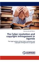 Cyber revolution and copyright infringement in Uganda