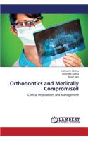 Orthodontics and Medically Compromised