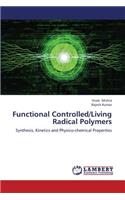 Functional Controlled/Living Radical Polymers