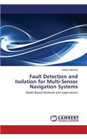 Fault Detection and Isolation for Multi-Sensor Navigation Systems
