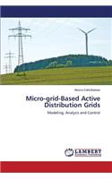 Micro-grid-Based Active Distribution Grids