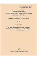 Der Einfluß der Automatisierung auf die Struktur der Maschinen- und Arbeiterzeiten am mehrstelligen Arbeitsplatz in der Textilindustrie